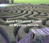 Anna Katharine Green: 12 books of mystery stories
