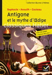 Antigone et le mythe d Oedipe - Oeuvres & thèmes