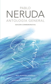 Antología general (Edición conmemorativa de la RAE y la ASALE)