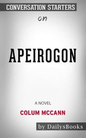 Apeirogon: A Novel byColum McCann: Conversation Starters