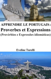 Apprendre le Portugais: Proverbes et Expressions