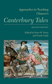 Approaches to Teaching Chaucer s Canterbury Tales