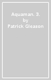 Aquaman. 3.