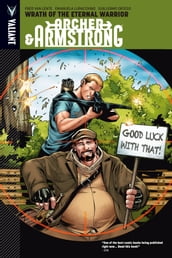 Archer & Armstrong Vol. 2: Wrath of the Eternal Warrior TPB