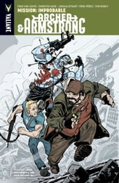 Archer & Armstrong Vol. 5: Mission: Improbable