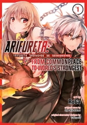 Arifureta: From Commonplace to World s Strongest Vol. 1