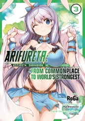 Arifureta: From Commonplace to World s Strongest Vol. 3