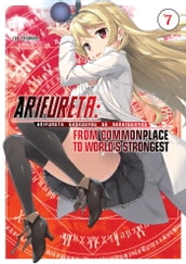 Arifureta: From Commonplace to World s Strongest: Volume 7