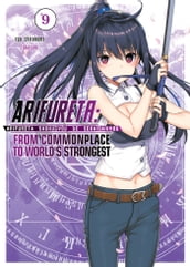Arifureta: From Commonplace to World s Strongest: Volume 9