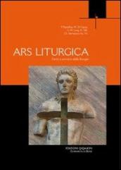 Ars liturgica. L arte a servizio della liturgia