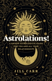 Astrolations! ¿ A unique astrological guide for you and all your relationships