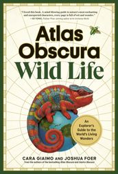 Atlas Obscura: Wild Life