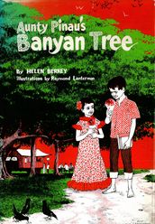 Aunty Pinau s Banyan Tree