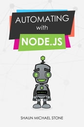 Automating with Node.js