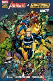 Avengers & Guardiani Della Galassia - Uniti!