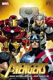 Avengers by Brian Michael Bendis Vol. 1