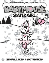 Babymouse #7: Skater Girl