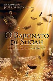 O Baronato de Shoah - A Canção do Silêncio