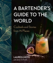 A Bartender s Guide to the World