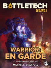 BattleTech Legends: Warrior: En Garde