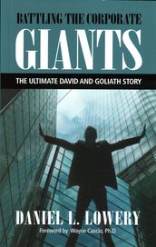 Battling The Corporate Giants: The Ultimate David & Goliath Story