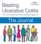 Beating Ulcerative Colitis Volume 3 The Journal
