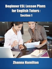 Beginner ESL Lesson Plans for English Tutors: Section 1