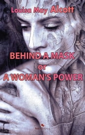 Behind a Mask, or A Woman s Power
