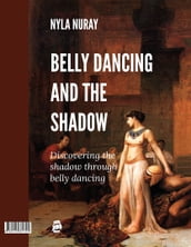 Belly Dancing and the Shadow