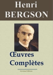 Bergson : Oeuvres complètes 14 titres