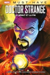 Best of Marvel (Must-Have) : Doctor Strange - Le début et la fin