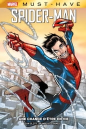 Best of Marvel (Must-Have) : Spider-Man - Une chance d être en vie