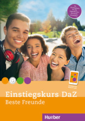 Beste Freunde. Deutsch für Jugendliche. Einstiegskurs DaZ zu Beste Freunde. Ediz. internazionale. Per la Scuola media