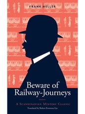 Beware of Railway-Journeys