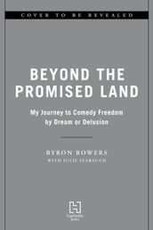Beyond the Promised Land