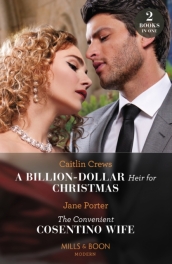 A Billion-Dollar Heir For Christmas / The Convenient Cosentino Wife
