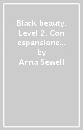 Black beauty. Level 2. Con espansione online. Con CD-Audio