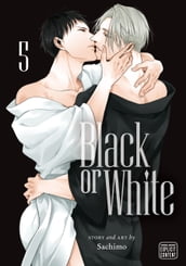 Black or White, Vol. 5 (Yaoi Manga)