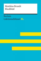Blackbird von Matthias Brandt: Reclam Lektüreschlüssel XL