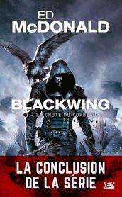 Blackwing, T3 : La Chute du corbeau