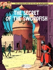Blake & Mortimer - Volume 16 - The Secret of the Sworfish (Part 2)