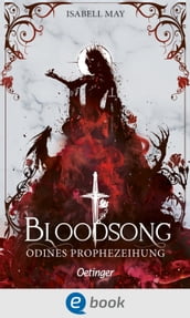 Bloodsong 1. Odines Prophezeiung
