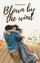 Blown by the wind