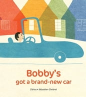 Bobby s Got A Brand New Car