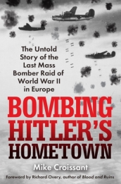 Bombing Hitler s Hometown