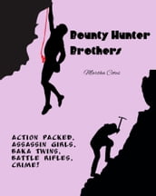 Bounty Hunter Brothers
