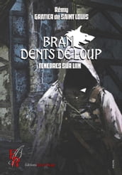 Bran Dents de Loup - Tome 3