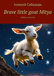 Brave little goat Mitya