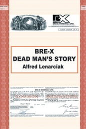 Bre-X: Dead Man S Story?