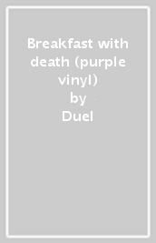 Breakfast with death (purple vinyl)